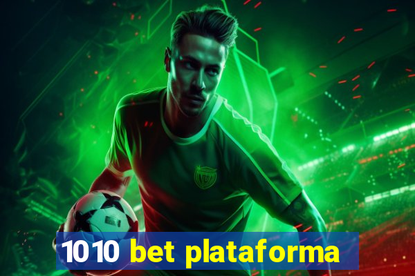 1010 bet plataforma